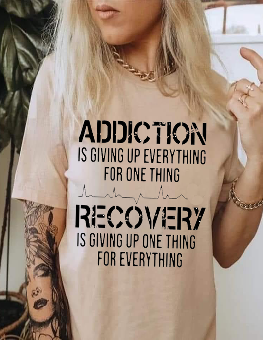 Give up One Thing Addiction Recovery unisex Tshirt