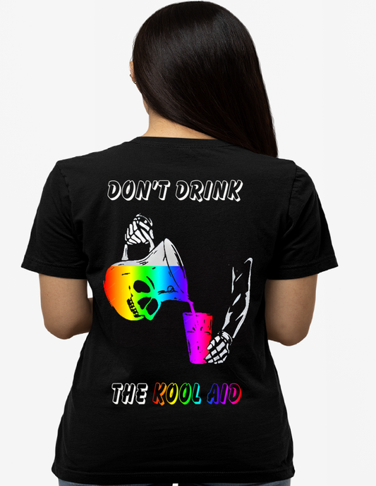 Don't Drink the Koolaid Short Pride Unisex Tshirt