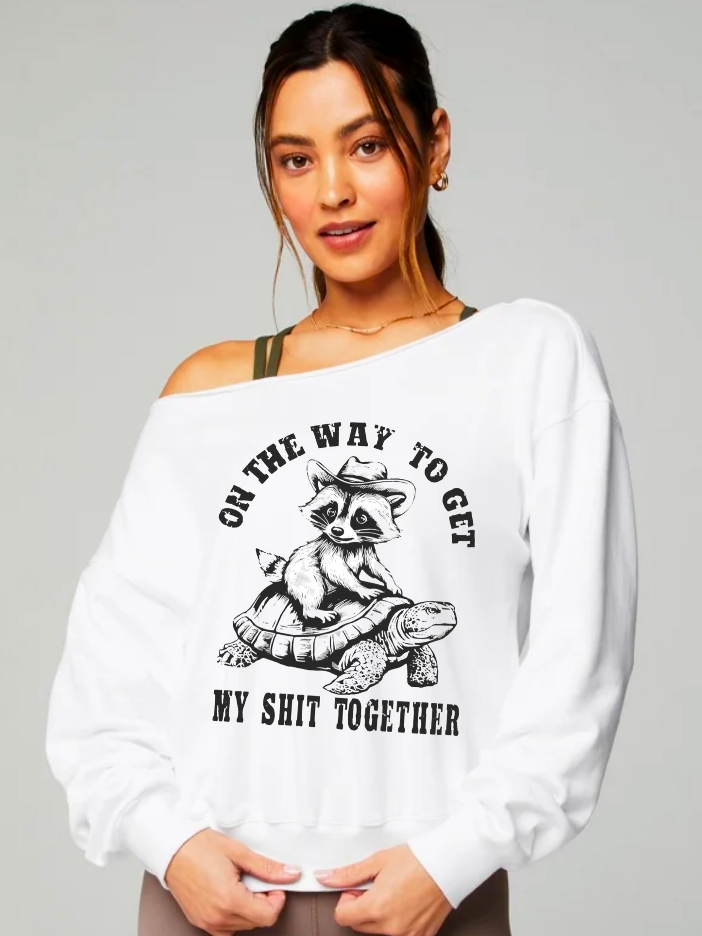 On the Way to get my Shit Together off the shoulder Sweatshirt