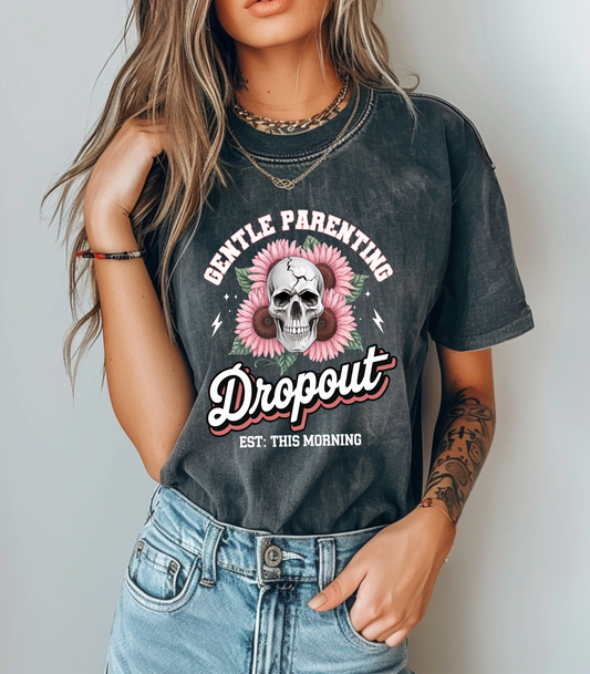 Gentle Parenting Dropout Tshirt
