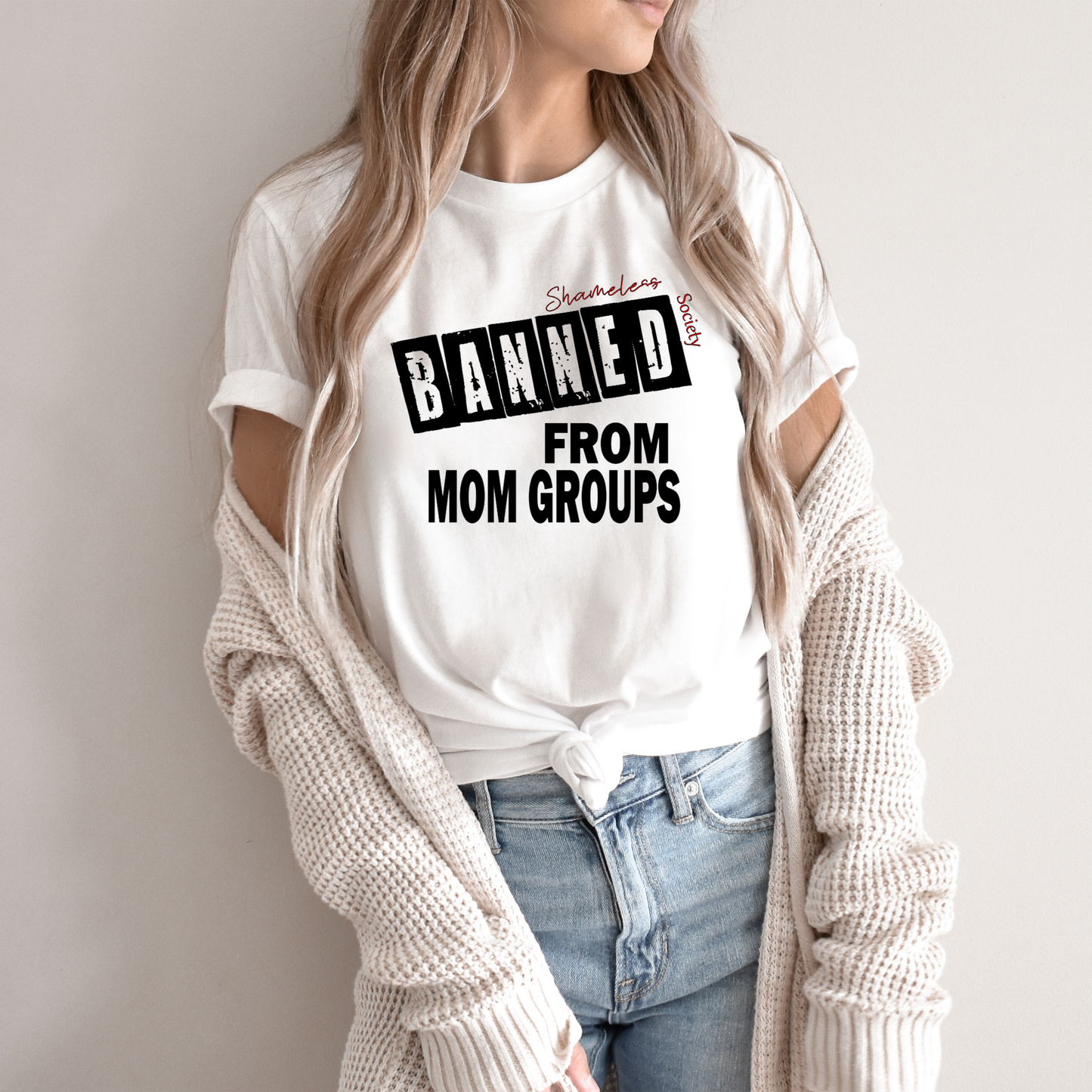 Banned from Mom Groups Tshirt