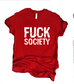 Fuck Society Tshirt