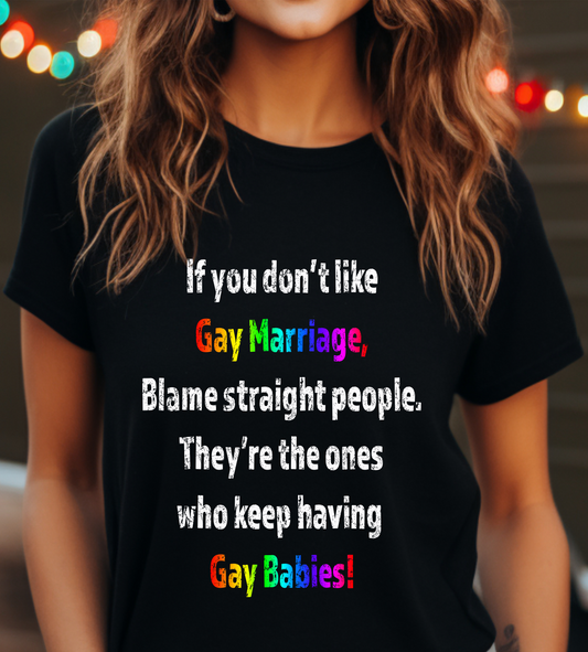 If You Don't Like Gay Marriage Tshirt