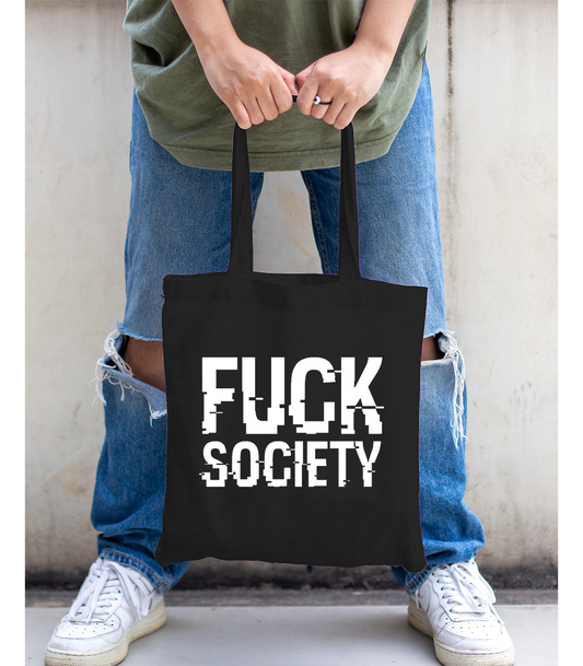 Fuck Society Tote Bag