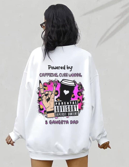 Powered by Caffein, Cuss Words and Gangsta Rap Crewneck Sweatshirt