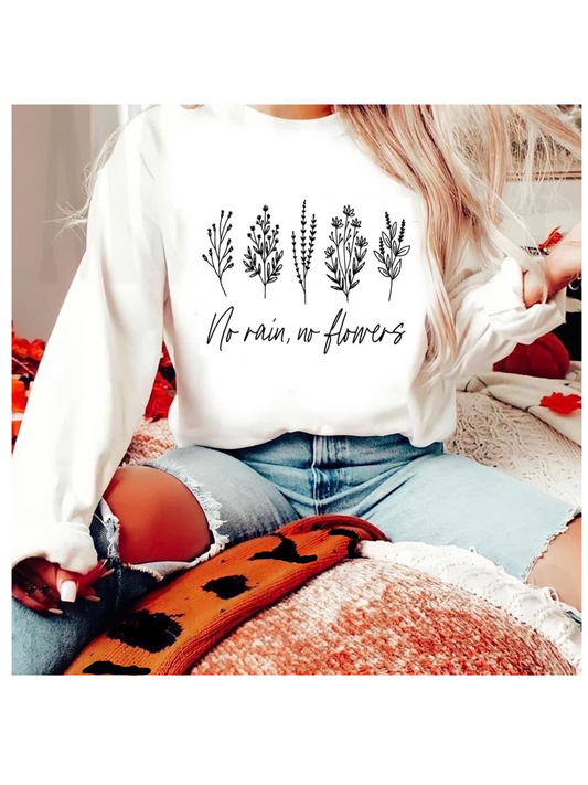 No Rain No Flowers Crewneck Sweatshirt