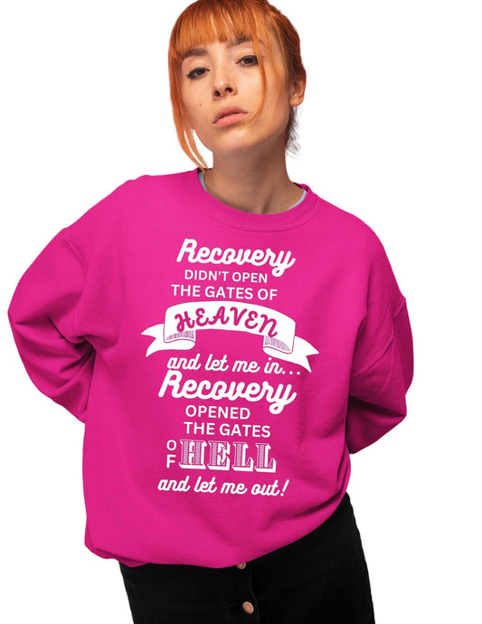 Recovery Didn’t Open the Gates of Heaven Crewneck Sweatshit