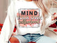 Mind Your Own Motherhood Crewneck Sweatshirt